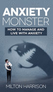 Anxiety Monster