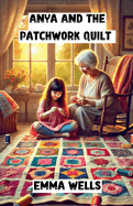 Anya and the Patchwork Quilt