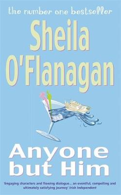 Anyone But Him - O'Flanagan, Sheila