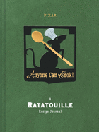 Anyone Can Cook: a Ratatouille Recipe Journal (Diary)