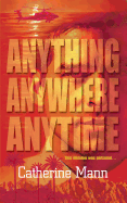Anything, Anywhere, Anytime: An Anthology