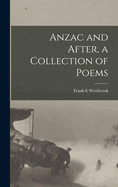 Anzac and After, a Collection of Poems