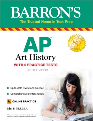AP Art History: 5 Practice Tests + Comprehensive Review + Online Practice - Nici, John B