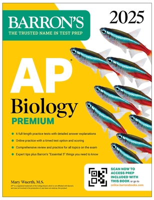 AP Biology Premium, 2025: Prep Book with 6 Practice Tests + Comprehensive Review + Online Practice - Wuerth, Mary