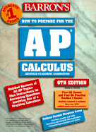 Ap Calculus: Advanced Placement Examination : Review of Calculus AB and Calculus BC