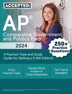 AP Comparative Government and Politics Prep 2024: 4 Practice Tests and Study Guide for Getting a 5 [4th Edition]