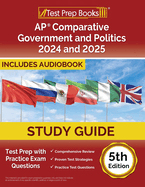AP Comparative Government and Politics Study Guide 2023-2024: Test Prep with Practice Exam Questions [5th Edition]