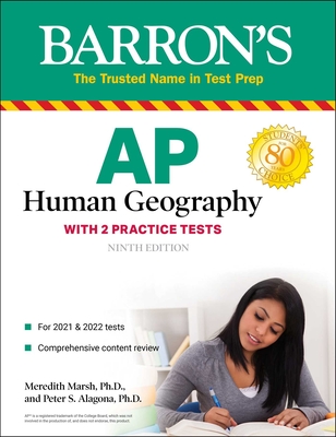 AP Human Geography: With 2 Practice Tests - Marsh, Meredith, and Alagona, Peter S