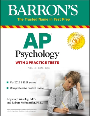 AP Psychology: With 3 Practice Tests - Weseley, Allyson J, and McEntarffer, Robert
