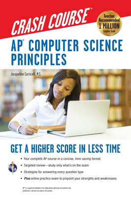 Ap(r) Computer Science Principles Crash Course: Get a Higher Score in Less Time - Corricelli, Jacqueline