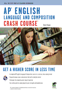 AP(R) English Language & Composition Crash Course Book + Online
