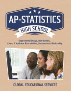 AP-Statistics: High School Math Tutor Lesson Plans: Experimental Design, Distributions, Linear & Nonlinear Bivariate Data, Randomness & Probability