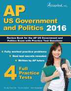 AP Us Government and Politics 2016: Review Book for AP United States Government and Politics Exam with Practice Test Questions