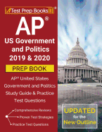 AP US Government and Politics 2019 & 2020 Prep Book: AP United States Government and Politics Study Guide & Practice Test Questions [Updated for the NEW Outline]