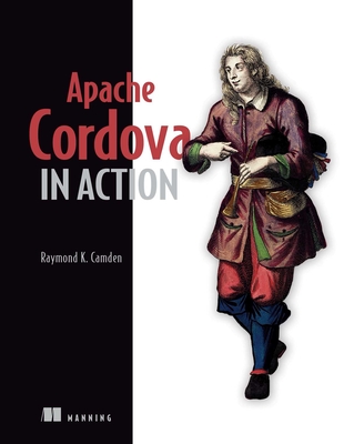 Apache Cordova in Action - Camden, Raymond