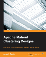 Apache Mahout Clustering Designs