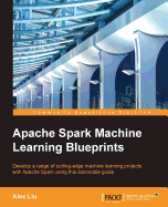 Apache Spark Machine Learning Blueprints