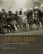 Apartheid: An Illustrated History