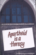 Apartheid Is a Heresy