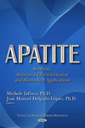 Apatite: Synthesis, Structural Characterization and Biomedical Applications