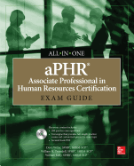Aphr Associate Professional in Human Resources Certification All-In-One Exam Guide