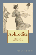 Aphrodite: Moeurs antiques