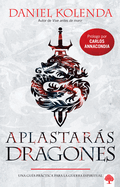 Aplastars Dragones / Slaying Dragons