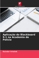 Aplica??o do Blackboard 9.1 na Academia de Pol?cia