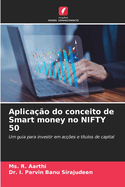 Aplica??o do conceito de Smart money no NIFTY 50