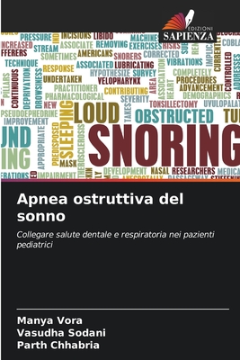 Apnea ostruttiva del sonno - Vora, Manya, and Sodani, Vasudha, and Chhabria, Parth