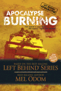 Apocalypse Burning: The Earth's Last Days: The Battle Lines Are Drawn