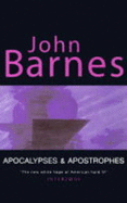 Apocalypses and Apostrophes: Short Fiction of John Barnes