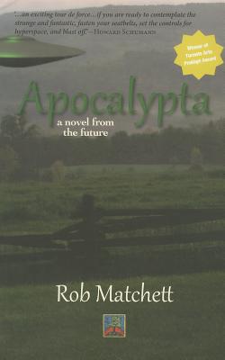 Apocalypta: A Novel of the Future - Matchett, Rob