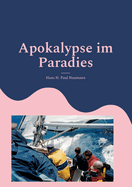 Apokalypse im Paradies: Ein Abenteuer wird zur tdlichen Falle