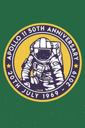 Apollo 11 50th Anniversary 20th July 1969 - 2019: Lined Notebook