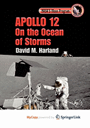 Apollo 12 - On the Ocean of Storms - Harland, David M