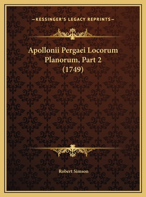 Apollonii Pergaei Locorum Planorum, Part 2 (1749) - Simson, Robert