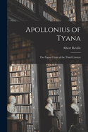 Apollonius of Tyana: The Pagan Christ of the Third Century