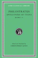 Apollonius of Tyana, Volume I: Books 1-4