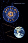 Apollo's Eye: A Cartographic Genealogy of the Earth in the Western Imagination (Revised)