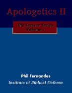 Apologetics II - Fernandes, Phil, Dr.