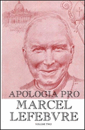 Apologia Pro Marcel Lefebvre