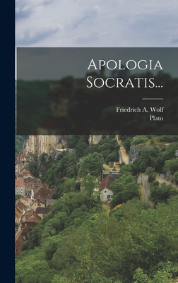 Apologia Socratis... - Plato (Creator), and Friedrich a Wolf (Creator)