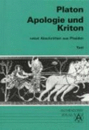 Apologie Und Kriton Nebst Abschnitten Aus Phaidon. Text: VollstNdige Ausg (Paperback)