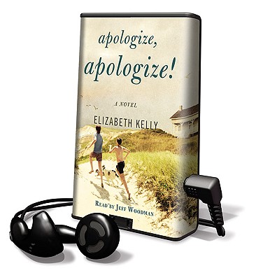 Apologize, Apologize! - Kelly, Elizabeth, and Woodman, Jeff (Read by)