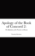 Apology of the Book of Concord 2: The Refutation of the Preachers at Bremen: The Refutation of the Preachers of Bremen