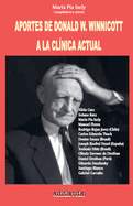 Aportes de Donald W. Winnicott a la clnica actual