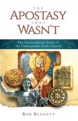 Apostasy That Wasn't: The Extr - Bennett, Rod