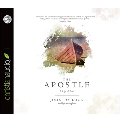 Apostle: A Life of Paul - Pollock, John, and Heyborne, Kirby (Read by)