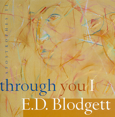 Apostrophes II: Through You I - Blodgett, E D